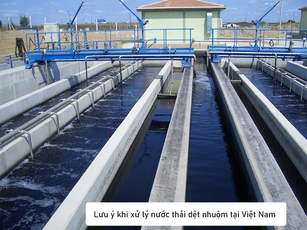 lưu ý khi xử lý nước thải dệt nhuộm tại Việt Nam