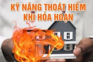 Kỹ năng sinh tồn khi xảy ra hỏa hoạn